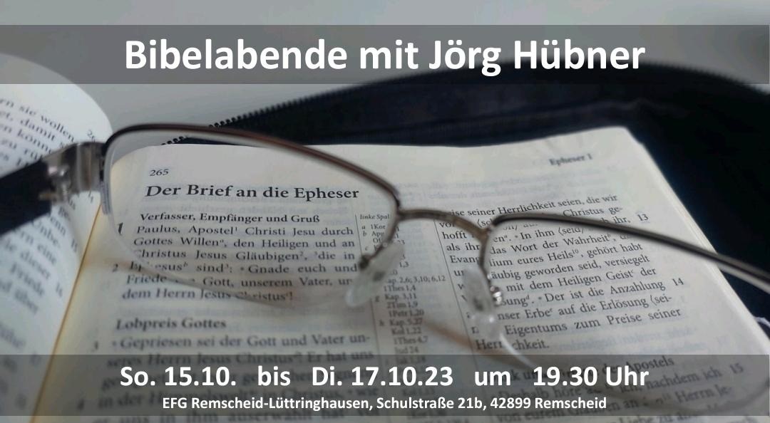 Bibelabende mit Joerg Huebner in der EFG Lüttringhausen
